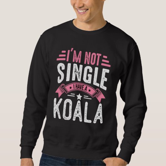 Sweatshirt Valentine I'm Not Single I Have A Koala Boy Toddle (Devant)
