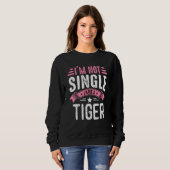 Sweatshirt Valentine I'm Not Single I Have A Tiger Boy Toddle (Devant entier)