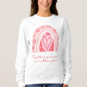 Sweatshirt valentine pour toujours (Devant)