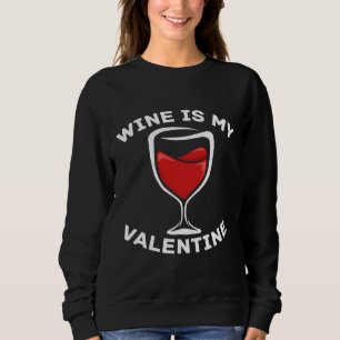 Sweatshirt Valentine S Day Couples Le Vin Est Mon Valentin