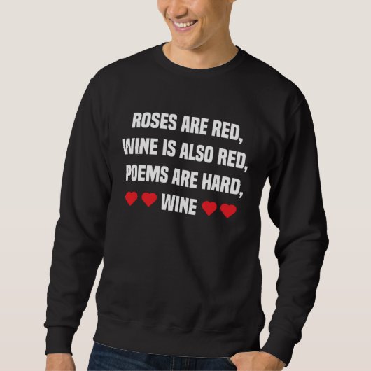 Sweatshirt Valentine Wine  Clothing  for Him Her Wine (Devant)