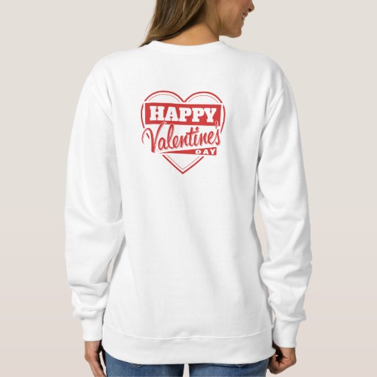 Sweatshirt Valentine's Day (Dos)