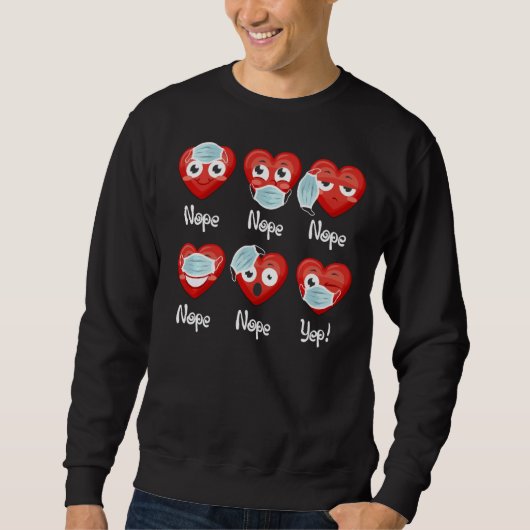 Sweatshirt Valentines Day 2021 Drôle Il Porte Mask Wrong Bo (Devant)