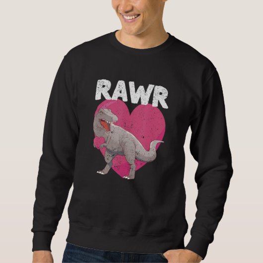 Sweatshirt Valentines Day Dinosaur RAWR rex  Tyrannosaurus  1 (Devant)
