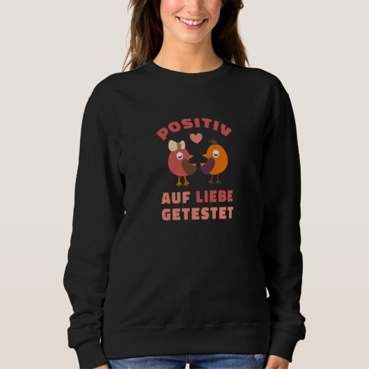 Sweatshirt Valentine's Day saying outfit tested for love (Devant)
