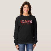 Sweatshirt Valentines Teacher Teach With Love Valentine's Day (Devant entier)