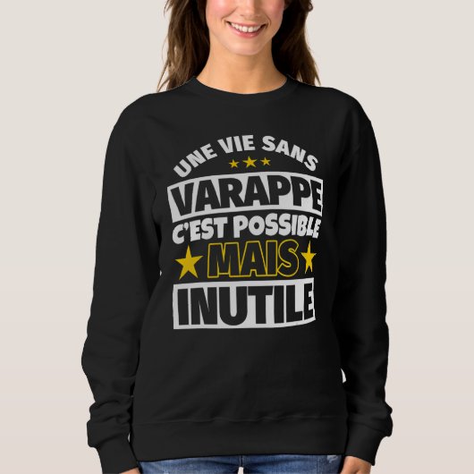 Sweatshirt Varappe Nappe Nappe Une Vie Sans Varappe Est Possi (Devant)