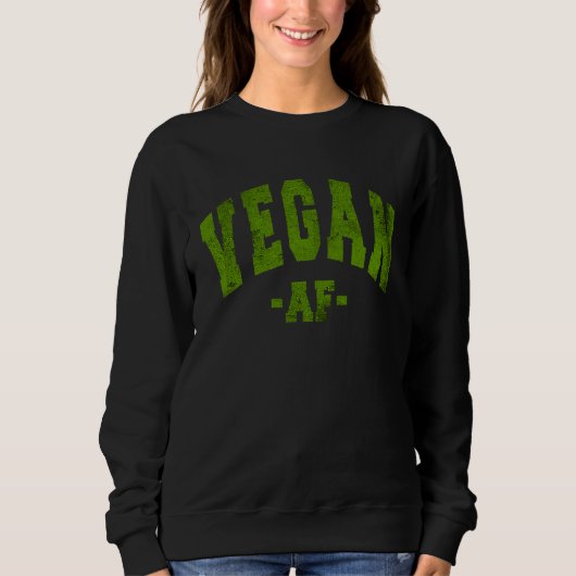 SWEATSHIRT VEGAN DIET SAYING VEGGIE FUN DECORATIONS LADIES WO (Devant)