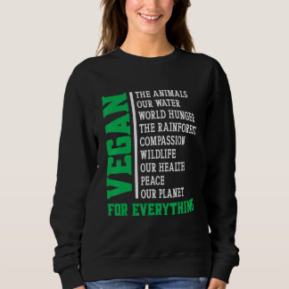 Sweatshirt Vegan For Everything