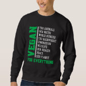 Sweatshirt Vegan For Everything (Devant)