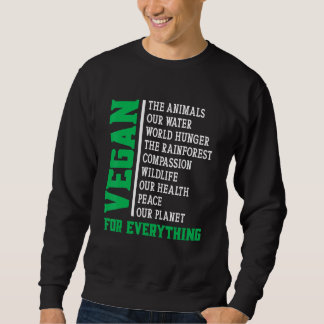 Sweatshirt Vegan For Everything