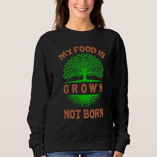Sweatshirt Végétalien avec la citation végétarienne Ma nourri (Devant)