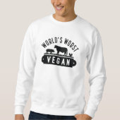 Sweatshirt Végétan le plus mauvais au monde (Devant)