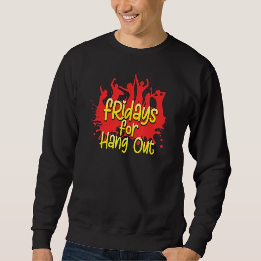 Sweatshirt Vendredi Week-End Fête Et Longue Sommeil (Devant)