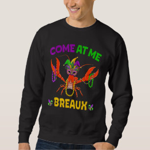 Sweatshirt Venez Au Me Breaux Crawfish Beads Mardi Gras Carni