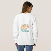 Sweatshirt Venture Your Voyage (Dos entier)