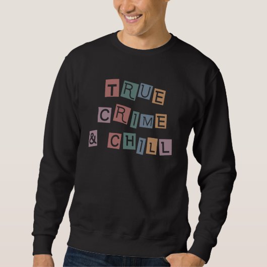 Sweatshirt Véritable criminalité et refroidissement | Murder (Devant)