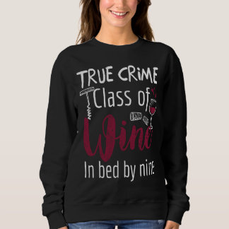 Sweatshirt Véritable Criminalité Verre De Vin Dans Lit Par Ne