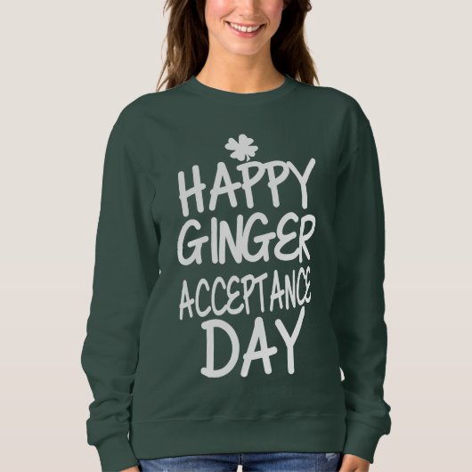 Sweatshirt Vert heureux de jour d'acceptation de gingembre (Devant)