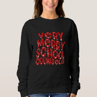 Sweatshirt Very Merry School Counselor Elf Christmas School