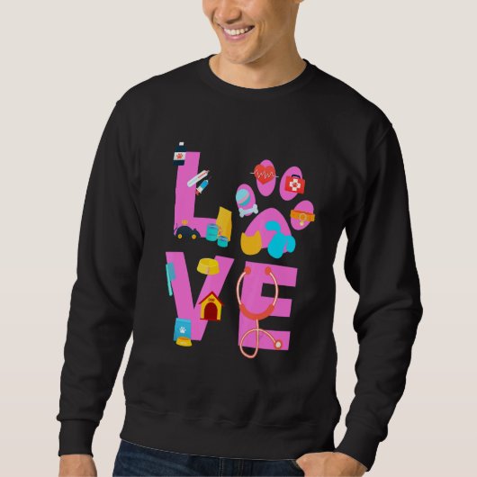 Sweatshirt Vet Tech Love  Veterinary Technician 3 (Devant)
