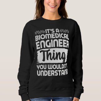 Sweatshirt Vêtements de génie biomédical Drôle Mignon Ingénie