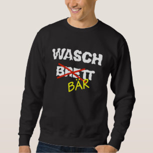 Sweatshirt Vêtements Wasch Brett Bar