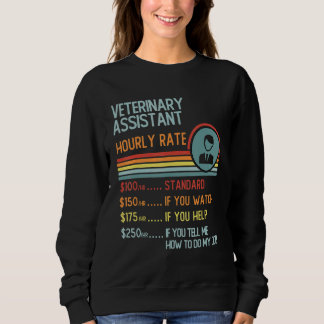 Sweatshirt Veterinary Assistant Hourly Rate T-Shirt Retro Job