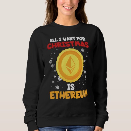 Sweatshirt Veux Pour Noël Est Ethereum Xrp Crypto Coin Blo (Devant)