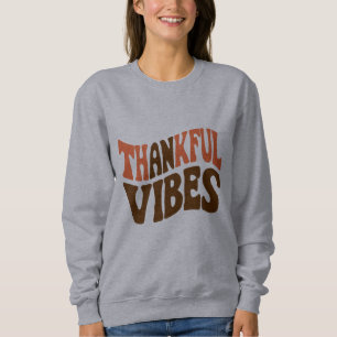 Sweatshirt Vibes de gratitude Action de grâce Vintage Reconna