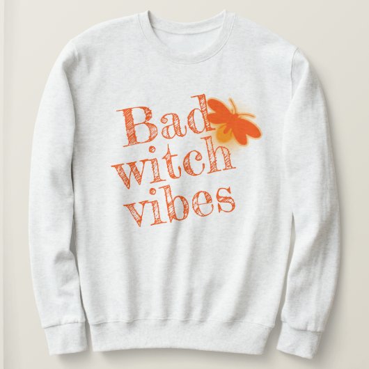 Sweatshirt Vibes de sorcière mal halloween Enfants adultes fe (Design devant)
