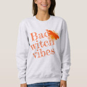 Sweatshirt Vibes de sorcière mal halloween Enfants adultes fe (Devant)