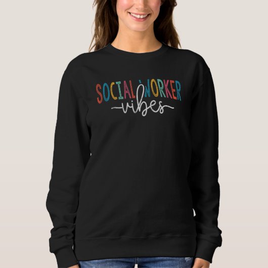 Sweatshirt Vibes De Travailleurs Sociaux Msw Social Worker (Devant)