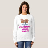 Sweatshirt Vibes Pawsitive Seulement ! (Devant entier)