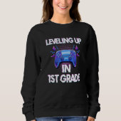 Sweatshirt Video Gaming  for students Leveling up in First Gr (Devant)