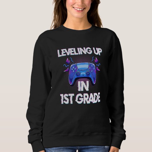 Sweatshirt Video Gaming  for students Leveling up in First Gr (Devant)