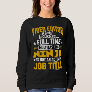 Sweatshirt Vidéographe Éditeur vidéo Titre du travail