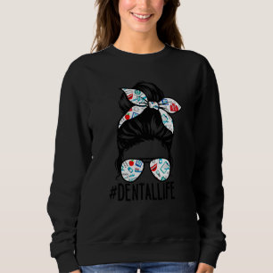 Sweatshirt Vie dentaire Hygiéniste dentaire Assistant Maman M