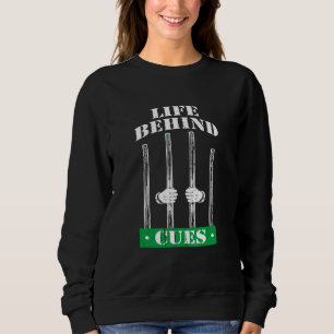Sweatshirt Vie Derrière Les Coeurs I Billard Pool Cue Queue