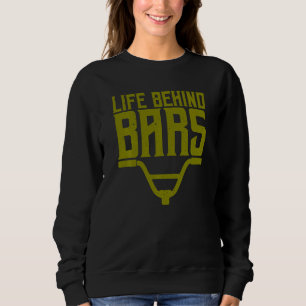 Sweatshirt Vie Drôle Derrière Les Barres Pour Les Cyclistes B