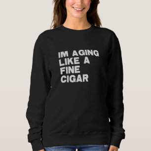 Sweatshirt Vieillissement Comme Une Belle Fête des pères De C