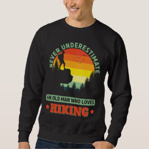 Sweatshirt Vieux homme qui aime la randonnée pédestre Randonn