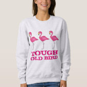 Sweatshirt Vieux Oiseau dur Flamant rose rose Tropical Drôle  (Devant)