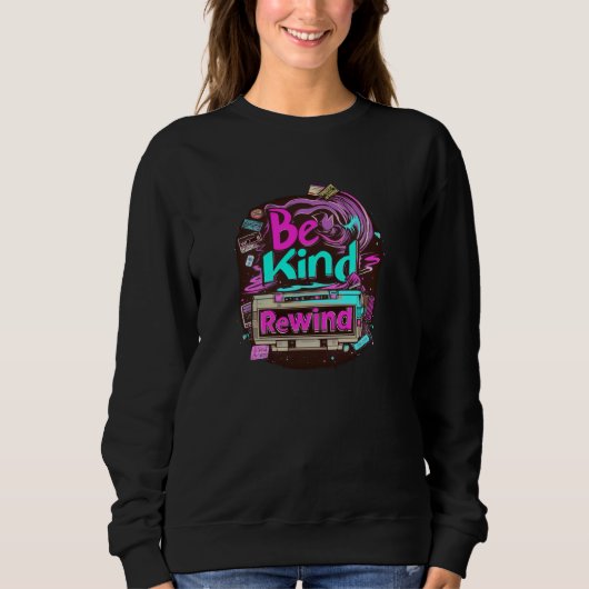 Sweatshirt Vieux VCR Be Kind, Rewind 80s Video Rental Non (Devant)