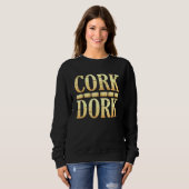 Sweatshirt Vin de Cork Dork Boisson graphique (Devant entier)