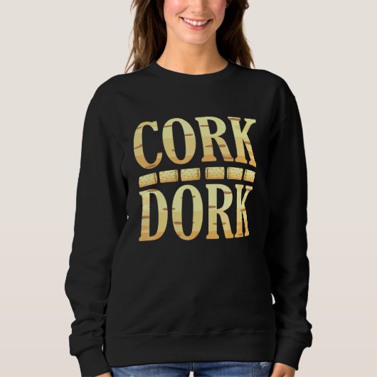 Sweatshirt Vin de Cork Dork Boisson graphique (Devant)
