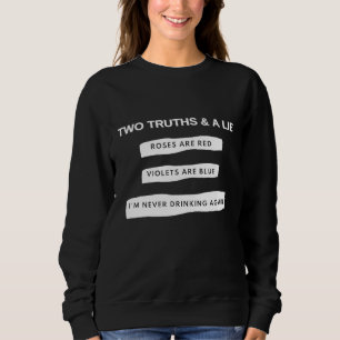 Sweatshirt Vin Drôle Hangover Bière Je Ne Bois Jamais Alcool