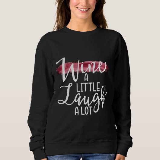 Sweatshirt Vin Un Peu Rire Beaucoup 78 (Devant)