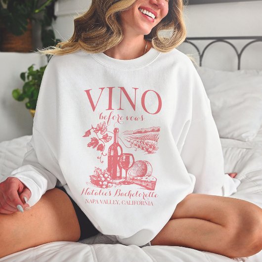 Sweatshirt Vino Avant Vows Bach Custom Winery Bachelorette
