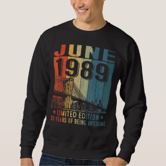 Sweatshirt Vintage 1989 33 Ans Fabriqué En Juin 1989 33ème Bi